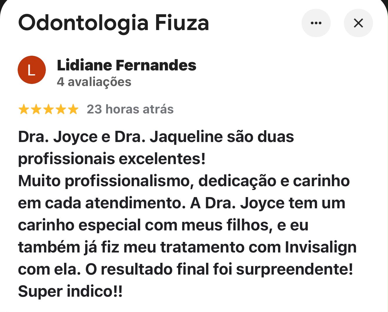 Avaliação de cinco estrelas de Lidiane Fernandes no Google